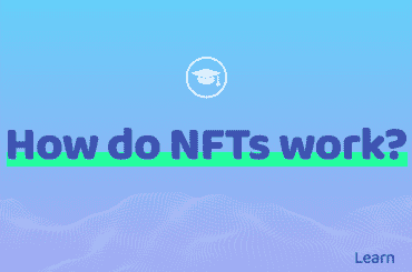 How do NFTs work