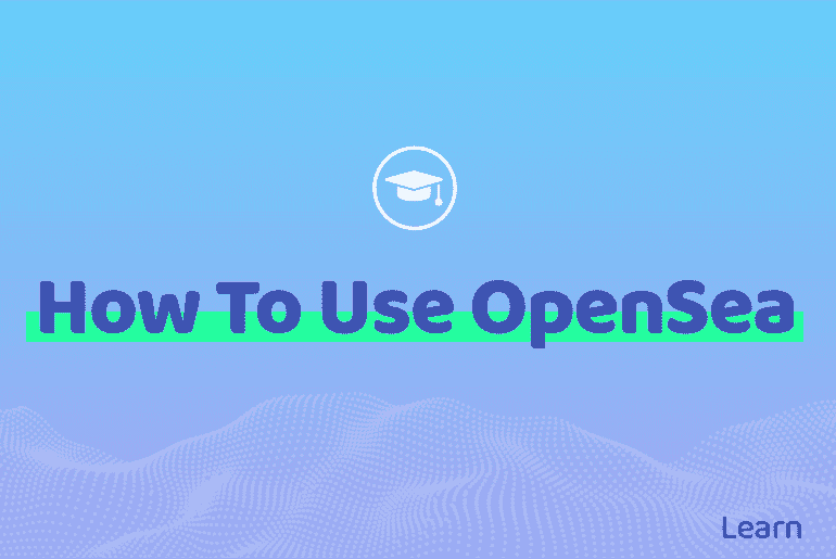 How to Use OpenSea