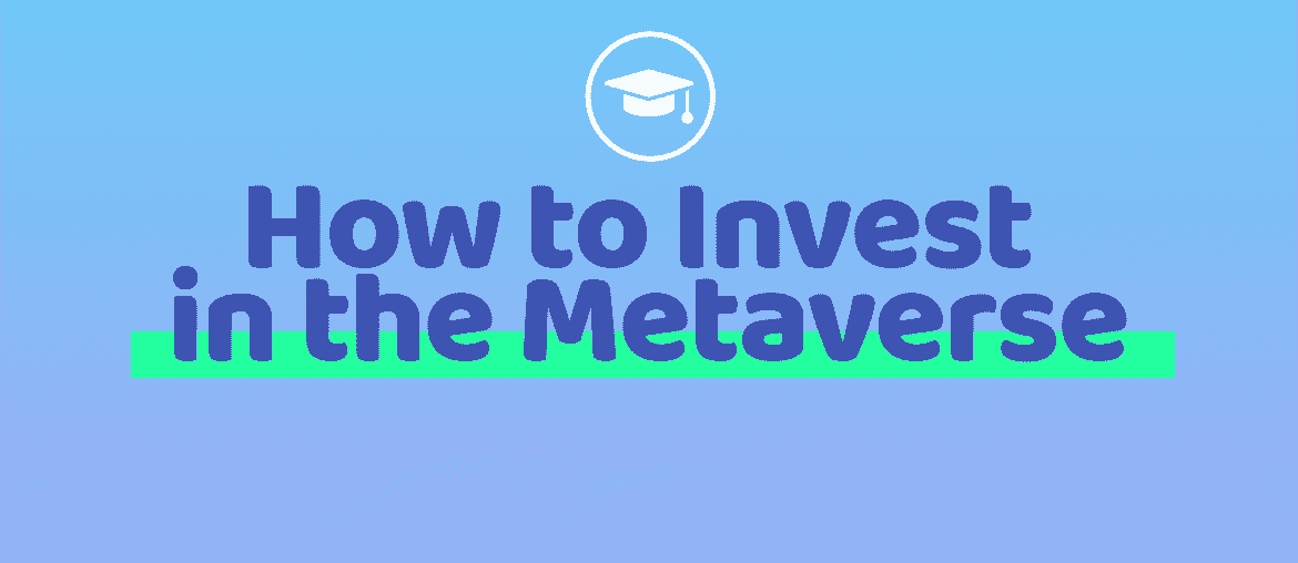How to invest in the Metaverse