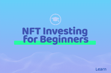 NFT Investing for Beginners