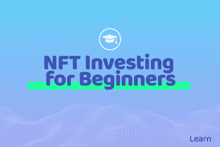 NFT Investing for Beginners