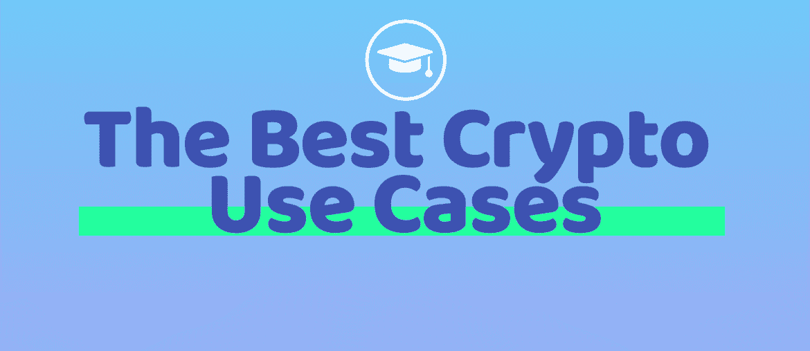 The Best Crypto Use Cases