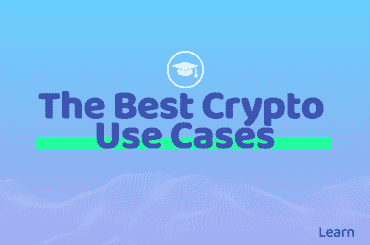 The Best Crypto Use Cases