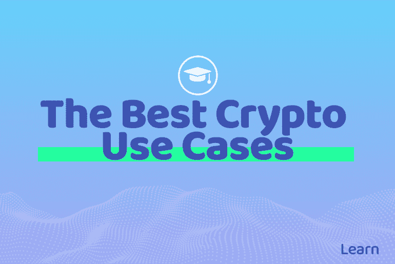 The Best Crypto Use Cases