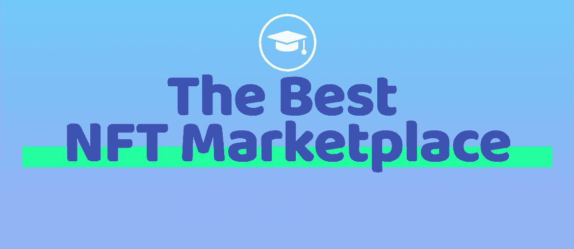 The Best NFT Marketplace