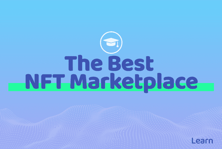 The Best NFT Marketplace