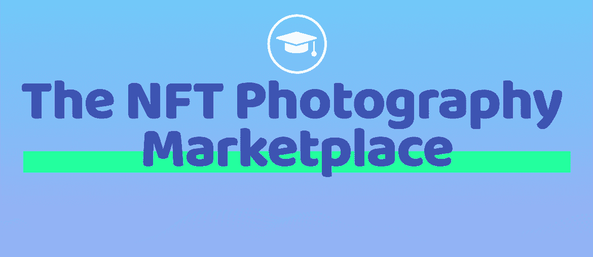 Discover NFT Photography Marketplaces