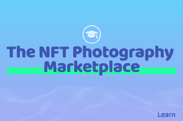 Discover NFT Photography Marketplaces