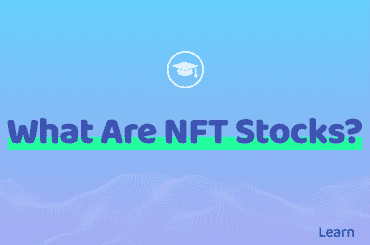 What Are NFT Stocks?