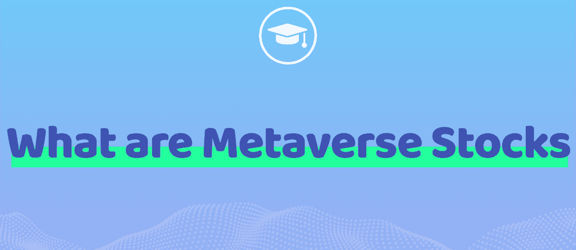What are Metaverse Stocks?