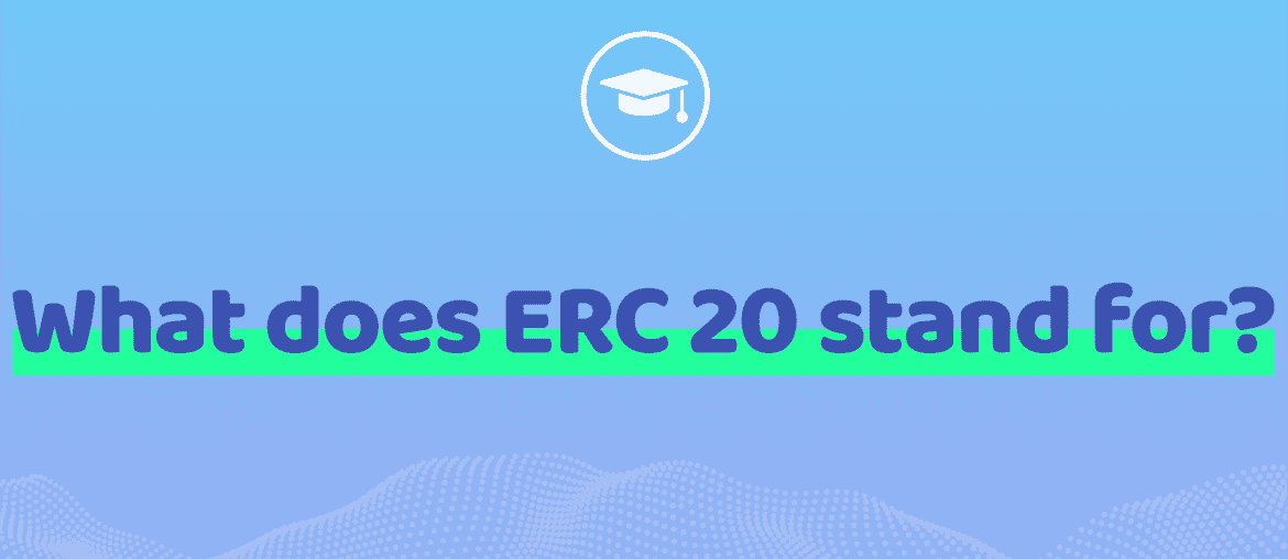 What does ERC 20 stand for