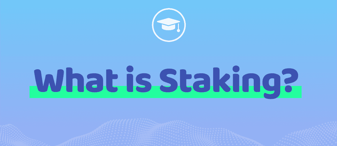 What is Staking