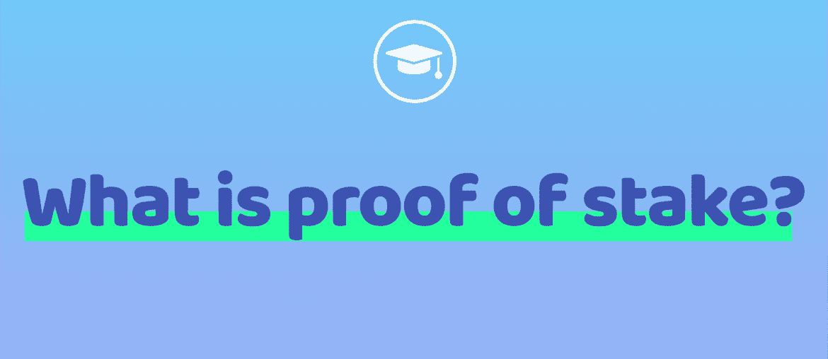 What is proof of stake