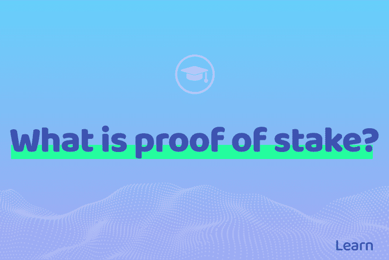 What is proof of stake