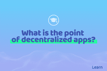 What is the point of decentralized apps