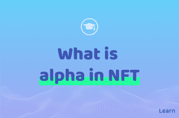 Alpha NFT Meaning