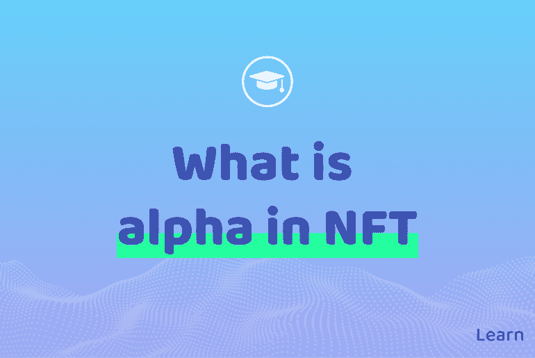 Alpha NFT Meaning