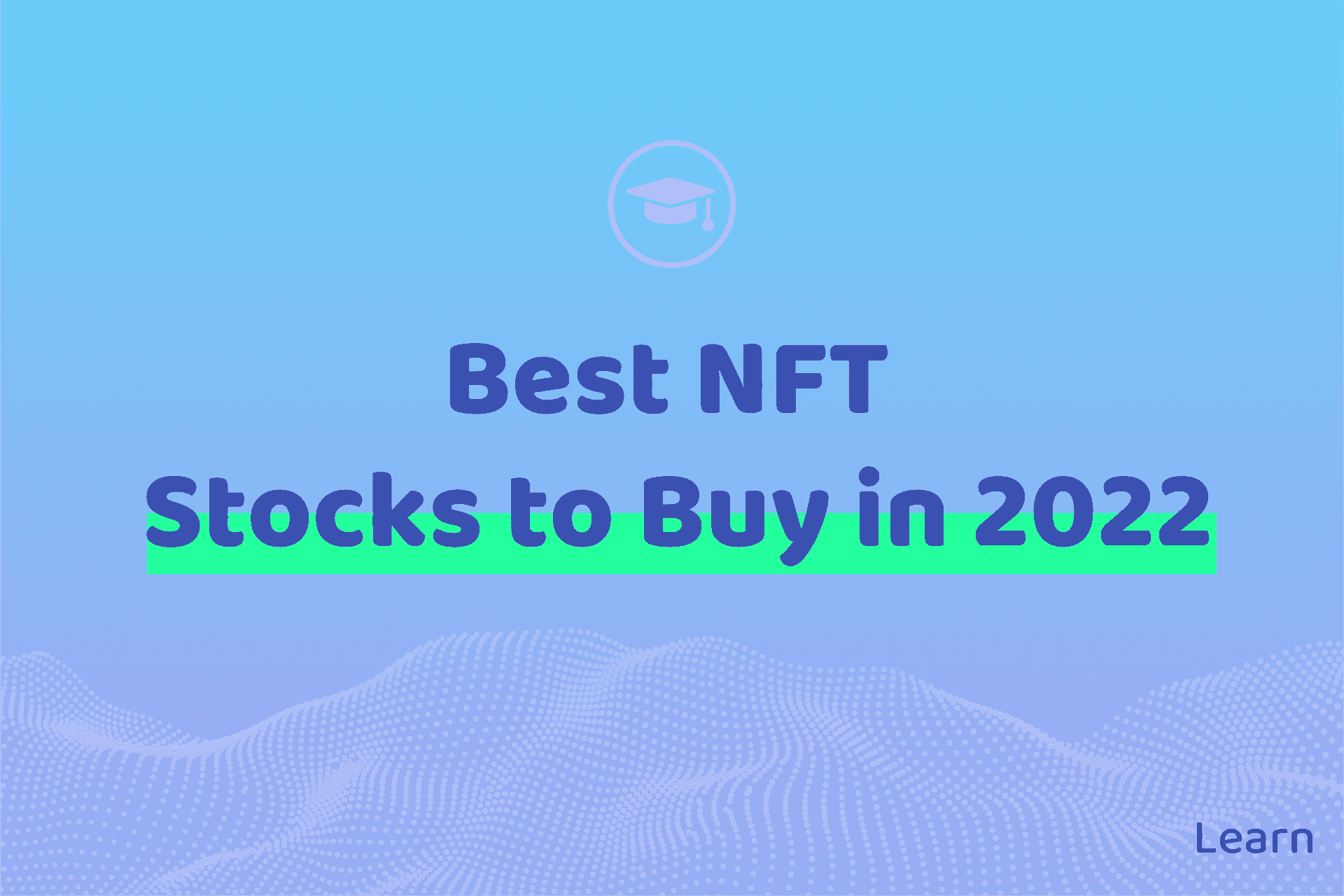 Best NFT Stocks to Buy in 2022