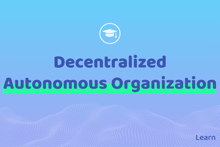 Decentralized Autonomous Organizations