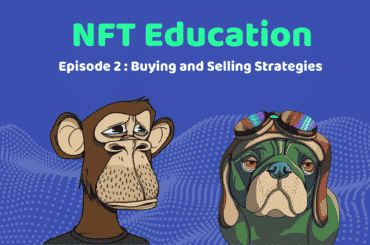 NFT Education Episode 2