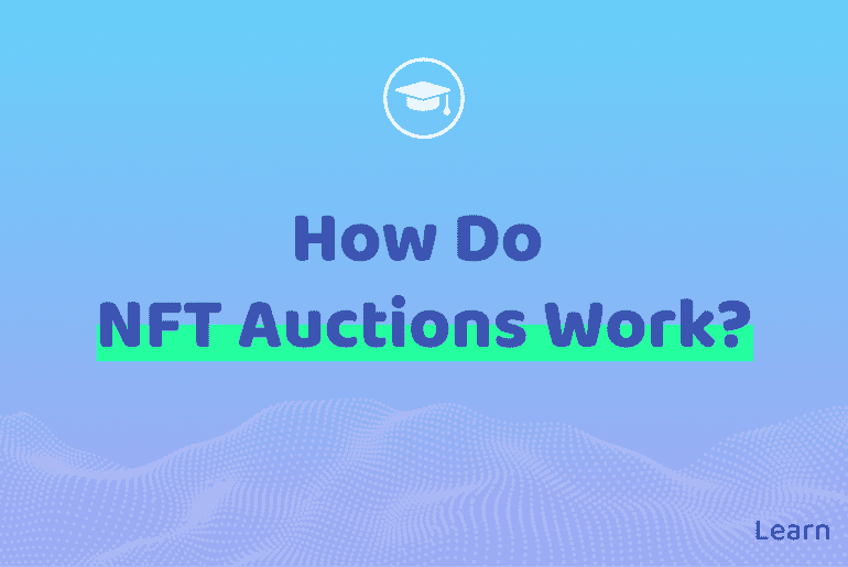 How do NFT Auctions Work