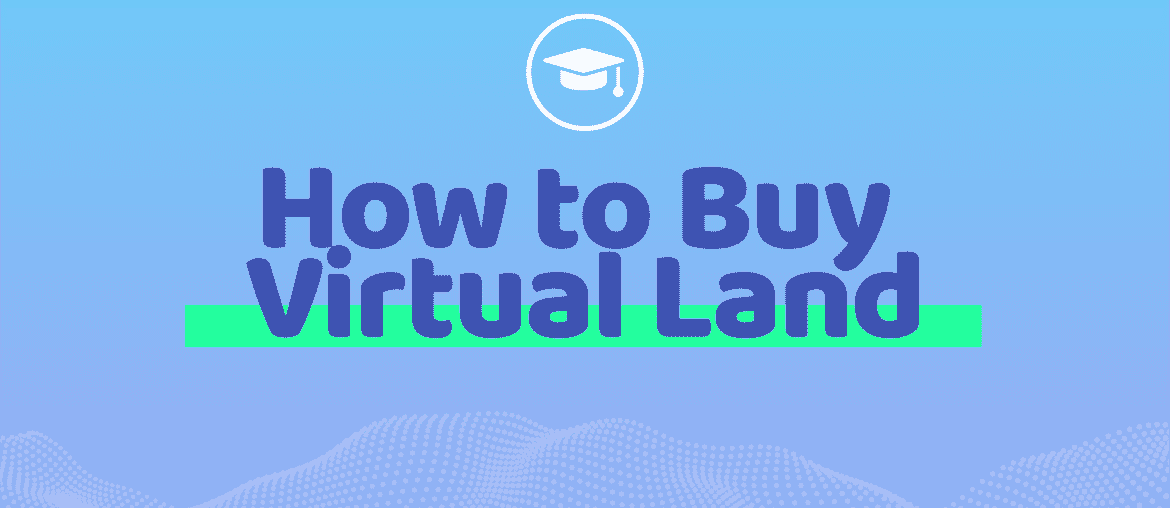 how to buy virtual land