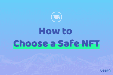 How to choose a safe NFT