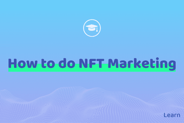 NFT Marketing Guide