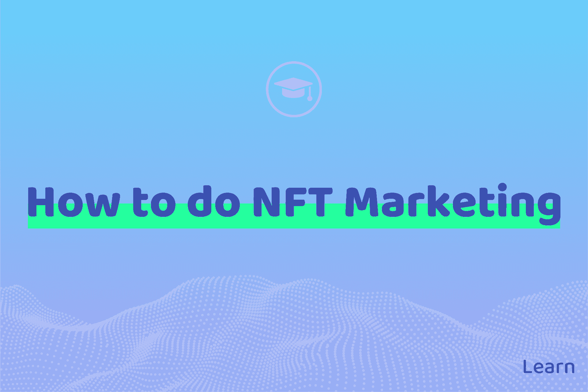NFT Marketing Guide