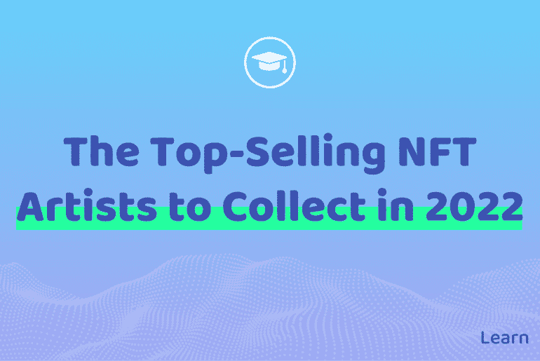 Top Selling NFT Artists