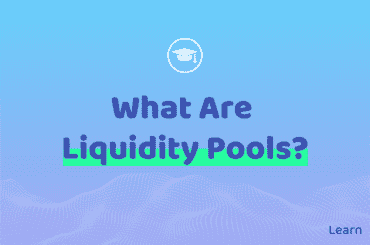 What are Liquidity Pools