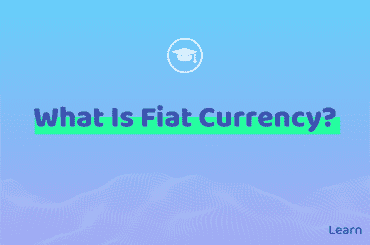 What is Fiat Currency