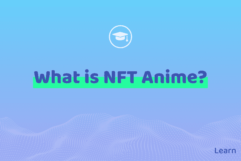 What is NFT Anime